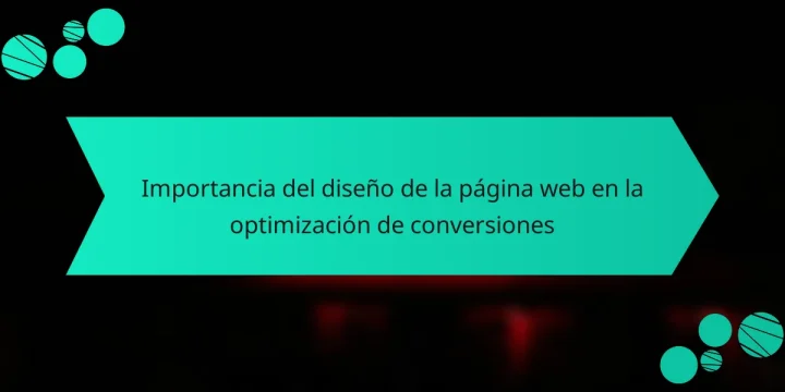 Importancia del diseño de la página web en la optimización de conversiones